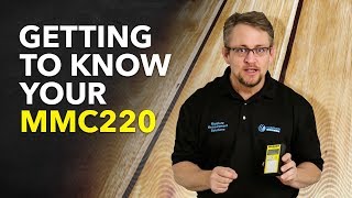 Getting to Know Your MMC220