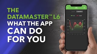 The DataMaster™ L6 - What the App Can Do for You