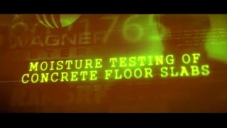 Moisture Testing of Concrete Floor Slabs Webinar Trailer