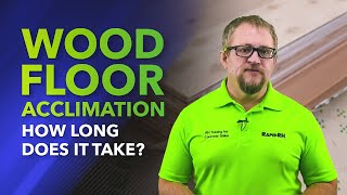 Wood Floor Acclimation - How Long Does It Take?